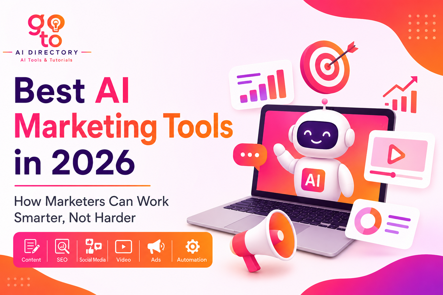 Best AI Marketing Tools in 2026 comparison guide featuring the top AI tools for SEO, content creation, social media marketing, AI video creation, advertising, and marketing automation.